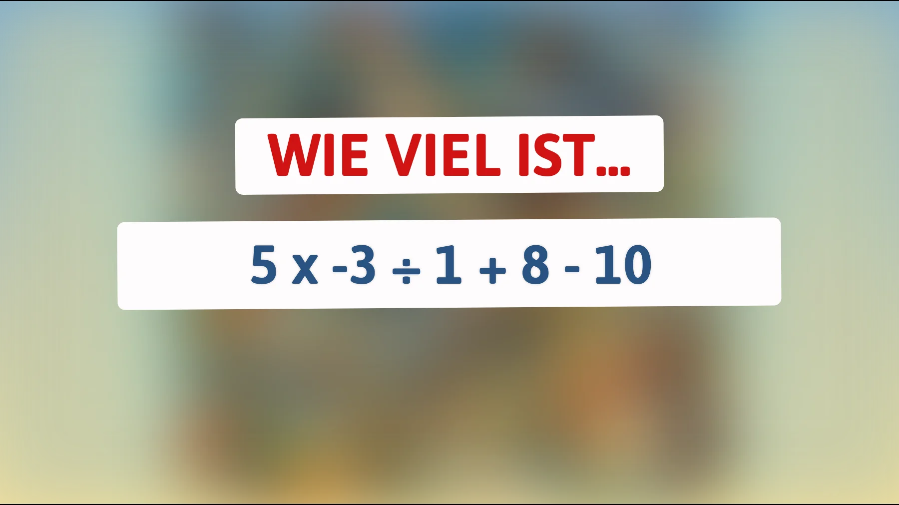 Nur 2% der Menschen können dieses scheinbar einfache Mathe-Rätsel lösen: Bist du schlau genug, um es zu knacken?"
